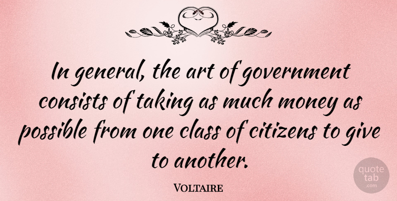 Voltaire Quote About Money, Art, Humor: In General The Art Of...