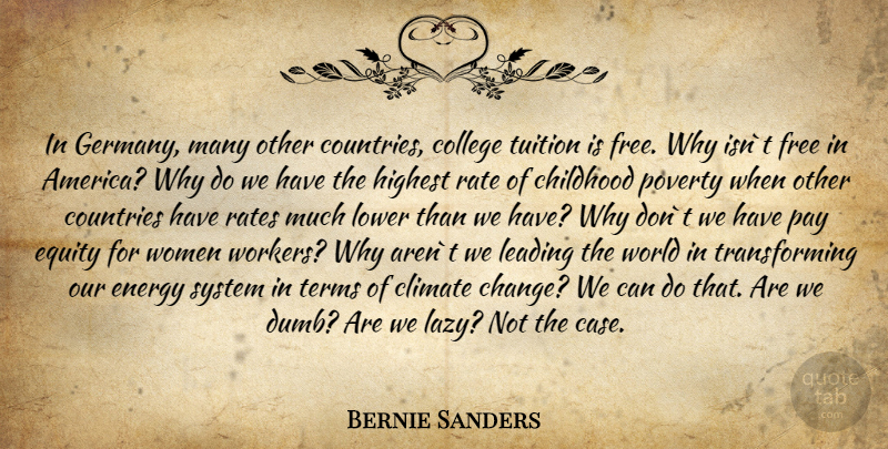 Bernie Sanders Quote About Country, College, America: In Germany Many Other Countries...