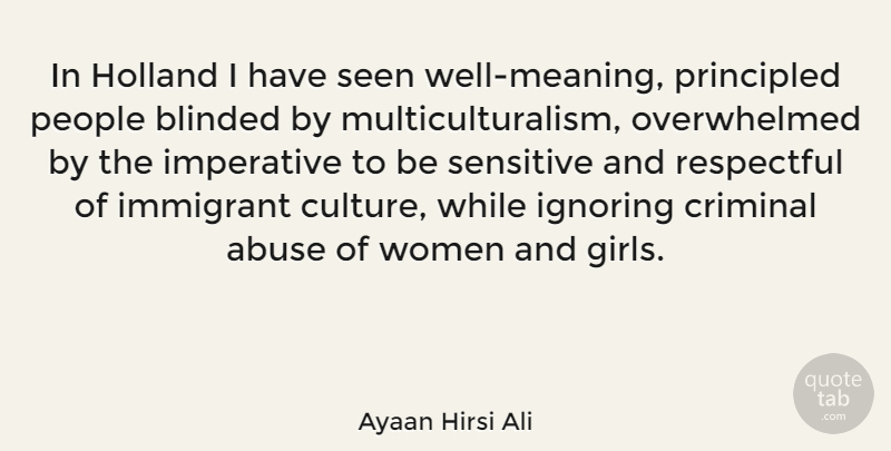 Ayaan Hirsi Ali Quote About Girl, People, Abuse: In Holland I Have Seen...