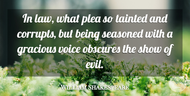 William Shakespeare Quote About Law, Voice, Venice: In Law What Plea So...