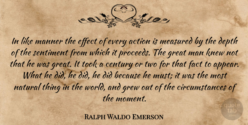 Ralph Waldo Emerson Quote About Men, Two, World: In Like Manner The Effect...
