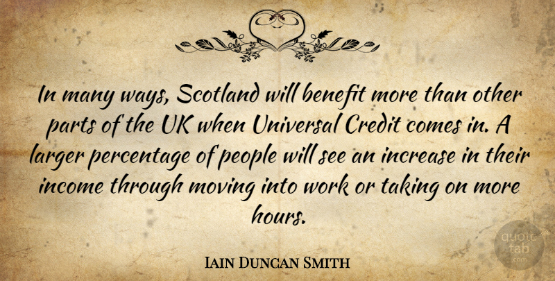 Iain Duncan Smith Quote About Moving, Scotland, People: In Many Ways Scotland Will...
