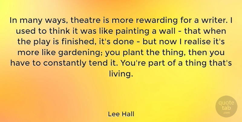Lee Hall Quote About Wall, Thinking, Play: In Many Ways Theatre Is...