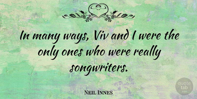 Neil Innes Quote About undefined: In Many Ways Viv And...
