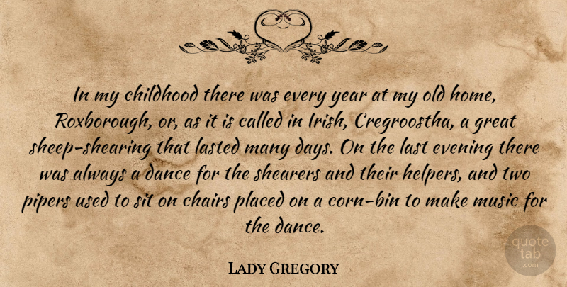 Lady Gregory Quote About Home, Sheep, Years: In My Childhood There Was...