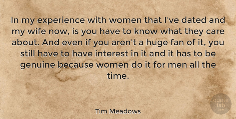 Tim Meadows Quote About Men, Wife, Care: In My Experience With Women...