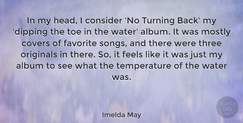 Imelda May Quote About Album, Consider, Covers, Favorite, Feels: In My Head I Consider...