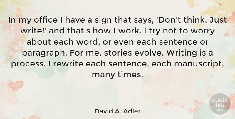 David A. Adler Quote About Office, Rewrite, Sentence, Sign, Stories: In My Office I Have...