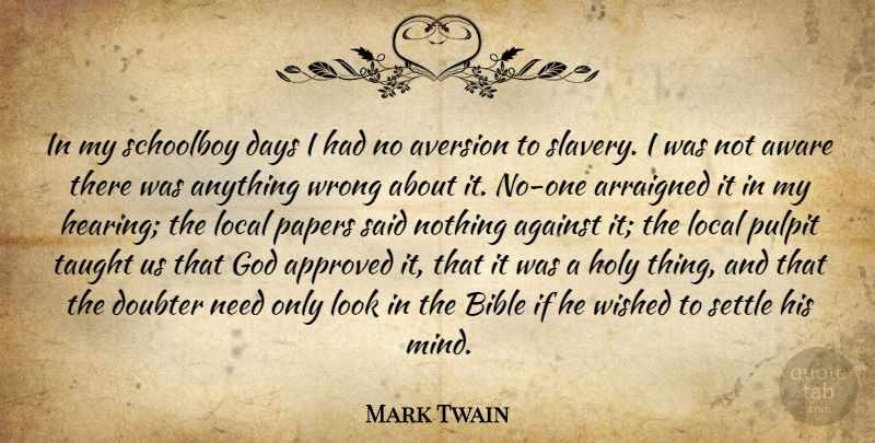 Mark Twain Quote About Taught Us, Mind, Paper: In My Schoolboy Days I...