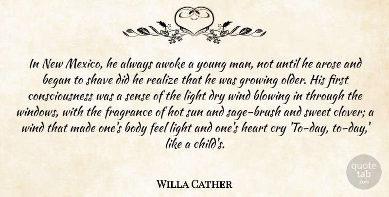 Willa Cather Quote About Love, Sweet, Children: In New Mexico He Always...