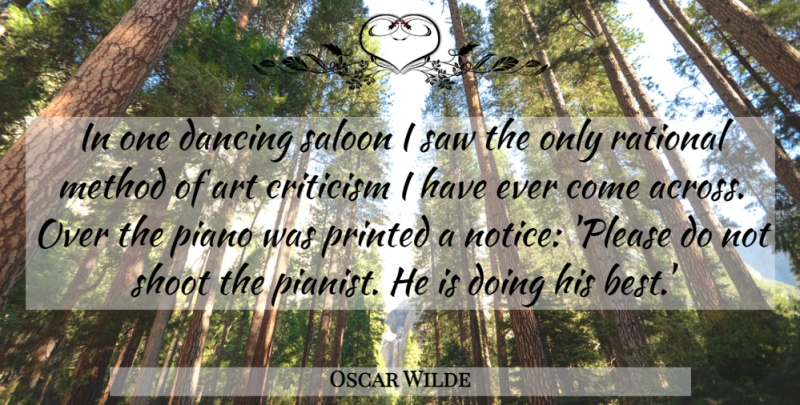 Oscar Wilde Quote About Art, Piano, America: In One Dancing Saloon I...