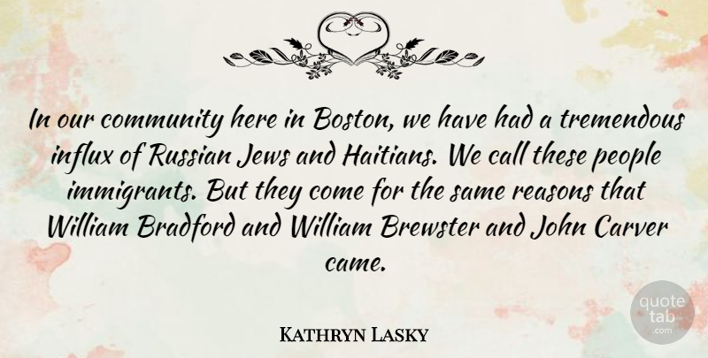 Kathryn Lasky Quote About Call, Jews, John, People, Reasons: In Our Community Here In...