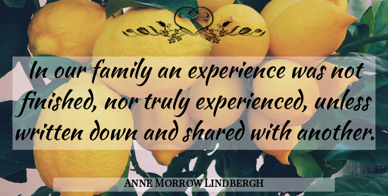 Anne Morrow Lindbergh Quote About Down And, Diaries, Our Family: In Our Family An Experience...