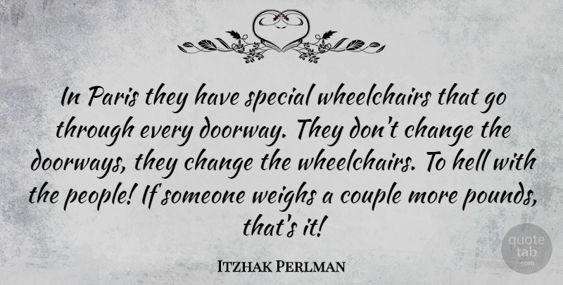 Itzhak Perlman Quote About Couple, Paris, People: In Paris They Have Special...