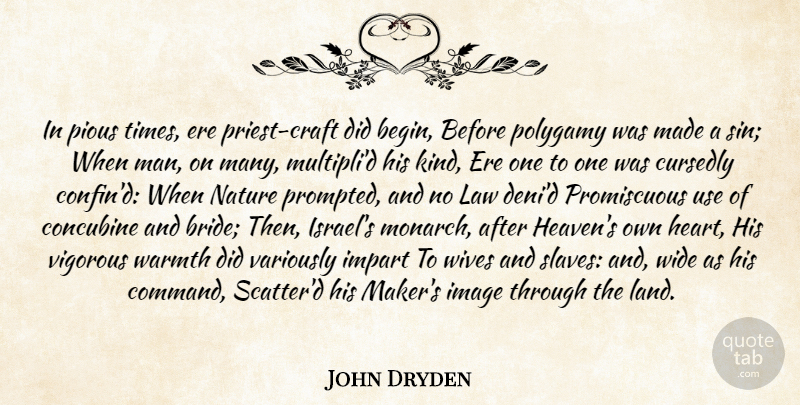 John Dryden Quote About Heart, Men, Israel: In Pious Times Ere Priest...