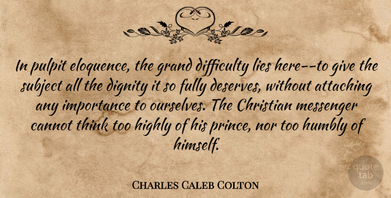 Charles Caleb Colton Quote About Christian, Lying, Thinking: In Pulpit Eloquence The Grand...