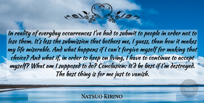 Natsuo Kirino Quote About Reality, Order, People: In Reality Of Everyday Occurrences...