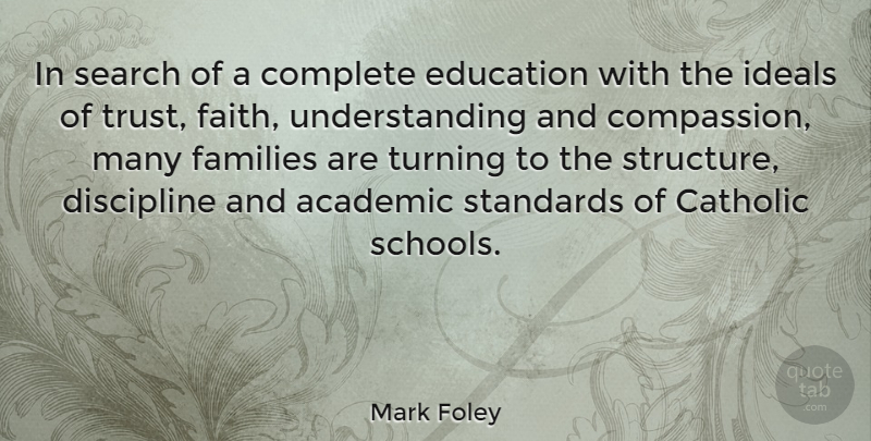 Mark Foley Quote About School, Compassion, Discipline: In Search Of A Complete...