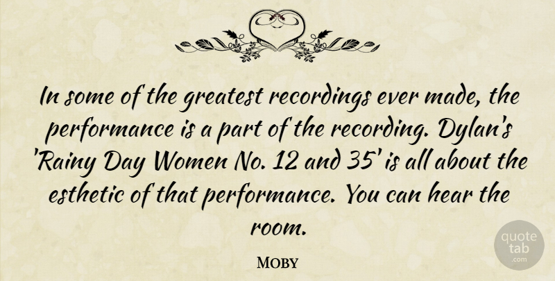 Moby Quote About Rainy Day, Rooms, Made: In Some Of The Greatest...