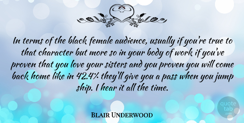 Blair Underwood Quote About Love You, Character, Home: In Terms Of The Black...