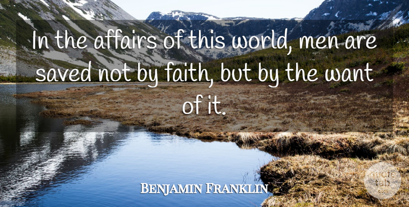 Benjamin Franklin Quote About Faith, Men, Religion: In The Affairs Of This...