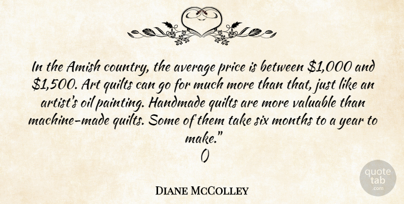 Diane McColley Quote About Amish, Art, Average, Handmade, Months: In The Amish Country The...