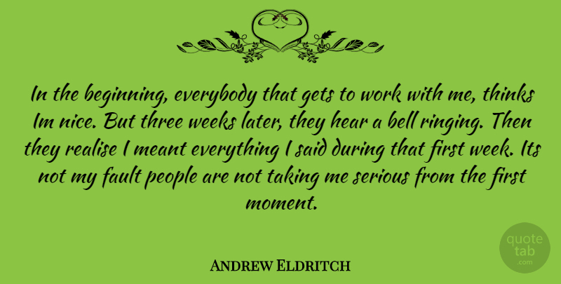 Andrew Eldritch Quote About Nice, Thinking, People: In The Beginning Everybody That...