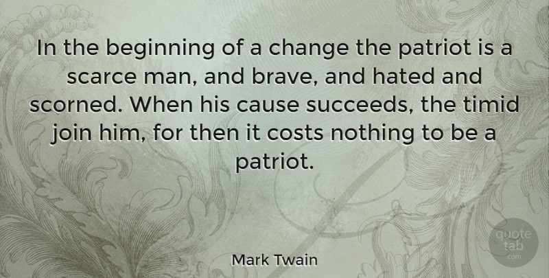 Mark Twain Quote About Thank You, Memorial Day, Courage: In The Beginning Of A...