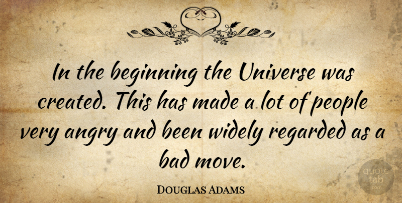 Douglas Adams Quote About Funny, God, Crazy: In The Beginning The Universe...