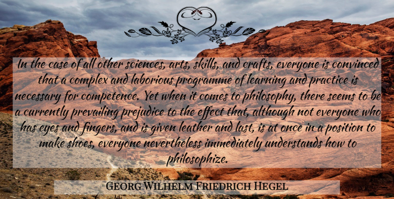 Georg Wilhelm Friedrich Hegel Quote About Art, Philosophy, Philosophical: In The Case Of All...