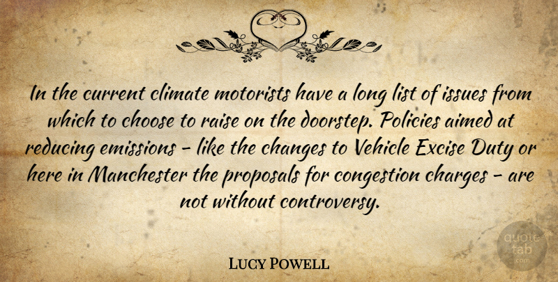 Lucy Powell Quote About Issues, Long, Lists: In The Current Climate Motorists...