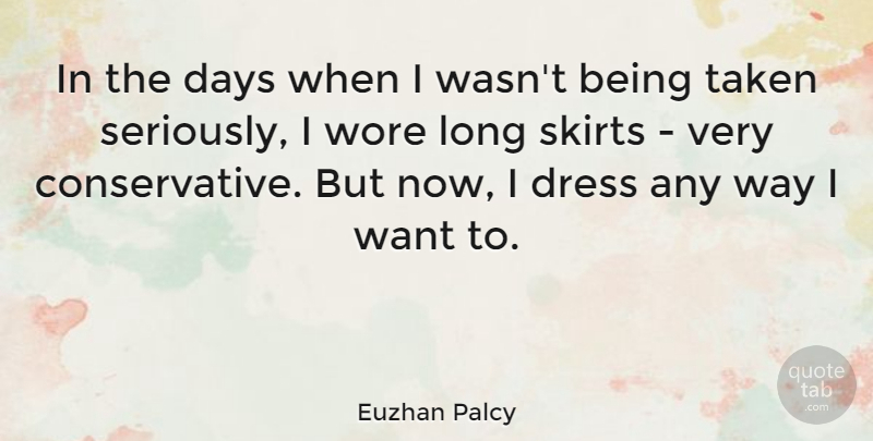Euzhan Palcy Quote About Taken, Wore: In The Days When I...