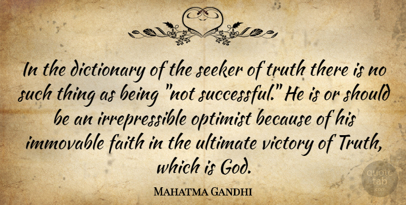 Mahatma Gandhi Quote About Truth, Successful, Victory: In The Dictionary Of The...