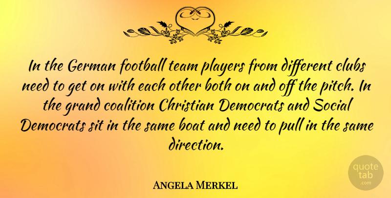 Angela Merkel Quote About Christian, Football, Team: In The German Football Team...