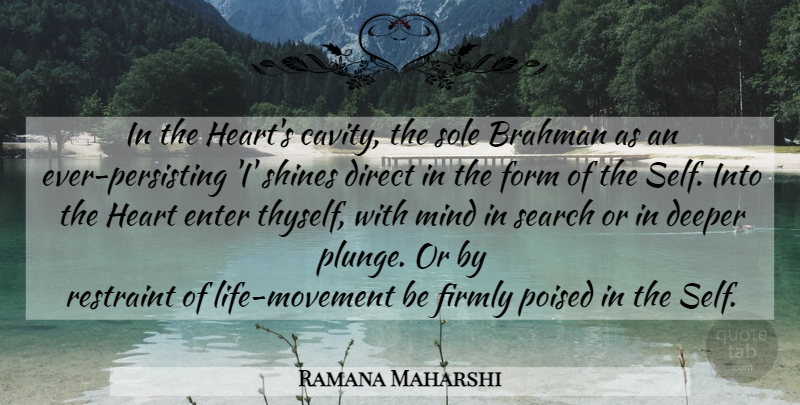 Ramana Maharshi Quote About Heart, Self, Shining: In The Hearts Cavity The...