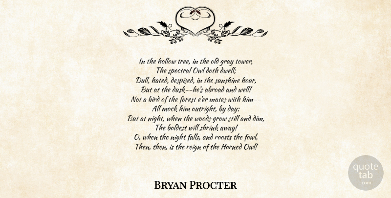 Bryan Procter Quote About Fall, Sunshine, Night: In The Hollow Tree In...