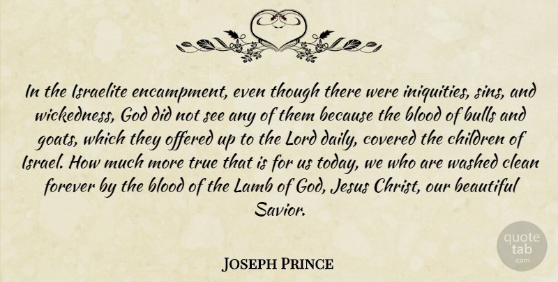 Joseph Prince Quote About Beautiful, Jesus, Children: In The Israelite Encampment Even...