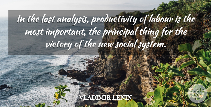 Vladimir Lenin Quote About Victory, Important, Lasts: In The Last Analysis Productivity...