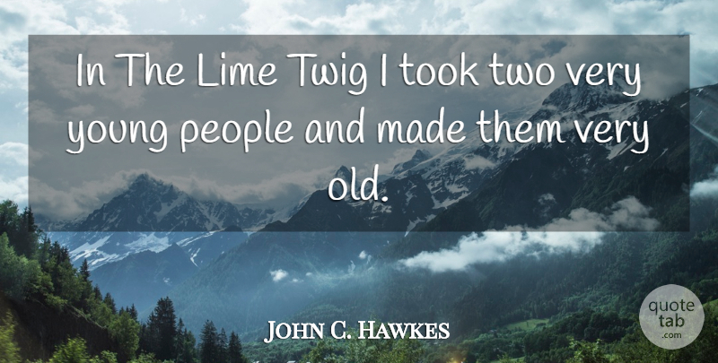 John C. Hawkes Quote About American Novelist, People: In The Lime Twig I...
