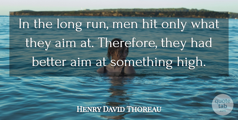 Henry David Thoreau Quote About Education, Running, Dream: In The Long Run Men...
