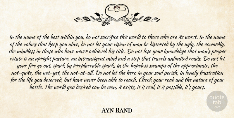 Ayn Rand Quote About Achieved, Best, Check, Desired, Distorted: In The Name Of The...