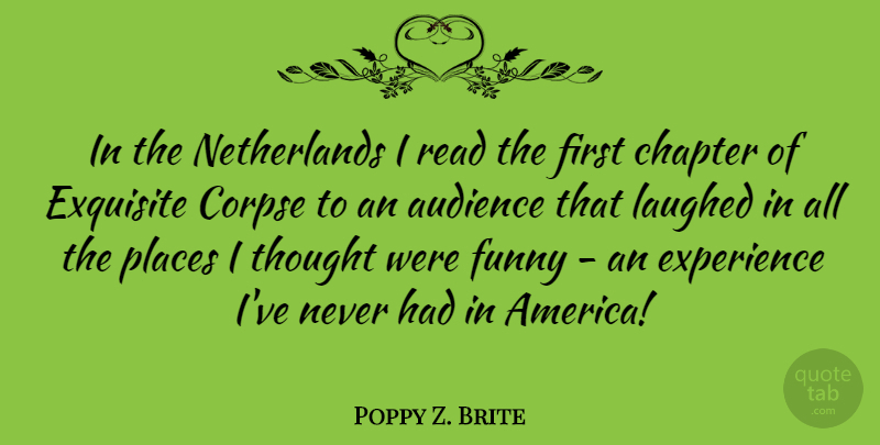 Poppy Z. Brite Quote About America, Netherlands, Firsts: In The Netherlands I Read...