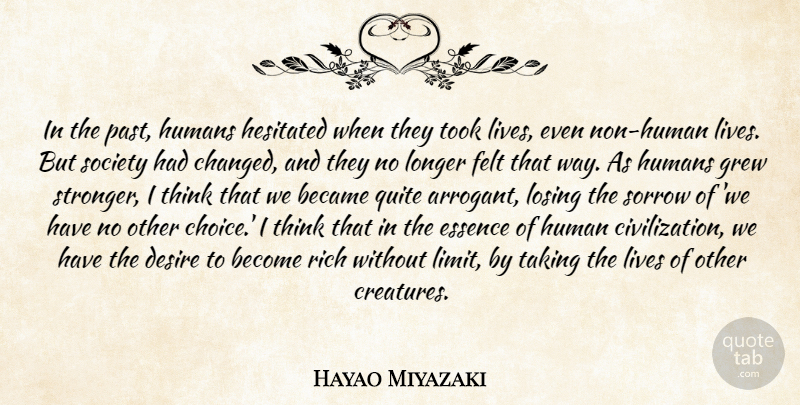 Hayao Miyazaki Quote About Past, Thinking, Essence: In The Past Humans Hesitated...