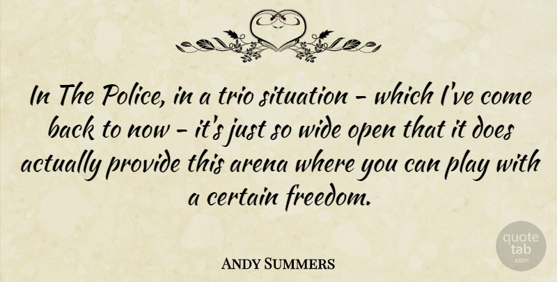 Andy Summers Quote About Play, Police, Arena: In The Police In A...