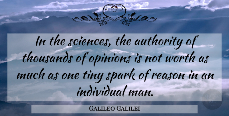 Galileo Galilei Quote About Men, Sparks, Tiny: In The Sciences The Authority...