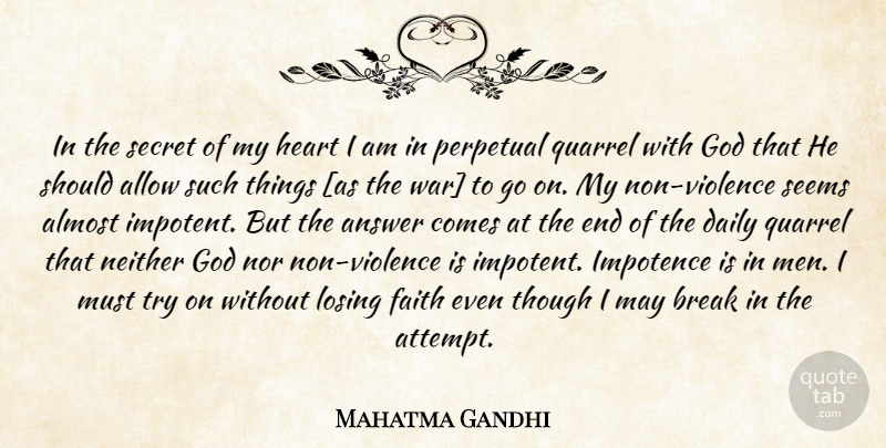 Mahatma Gandhi Quote About War, Heart, Men: In The Secret Of My...