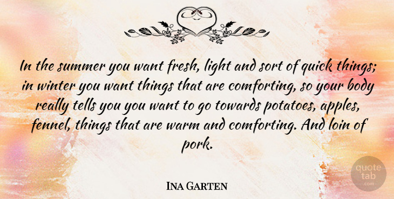Ina Garten Quote About Summer, Winter, Apples: In The Summer You Want...