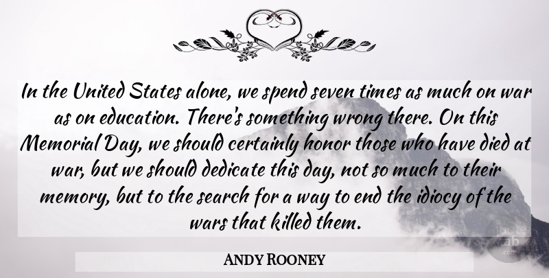 Andy Rooney Quote About Memorial Day, Memories, War: In The United States Alone...