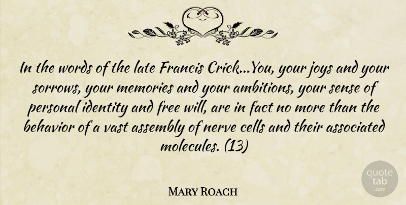 Mary Roach Quote About Memories, Ambition, Science: In The Words Of The...