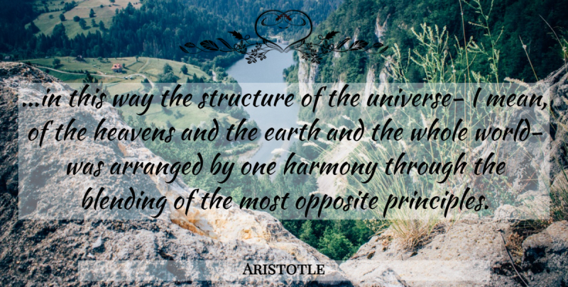 Aristotle Quote About Mean, Opposites, Heaven: In This Way The Structure...
